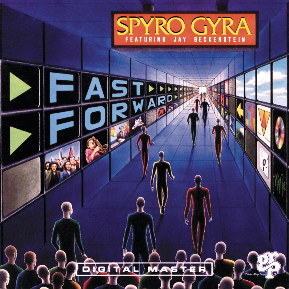 Spyro Gyra - Fast Forward